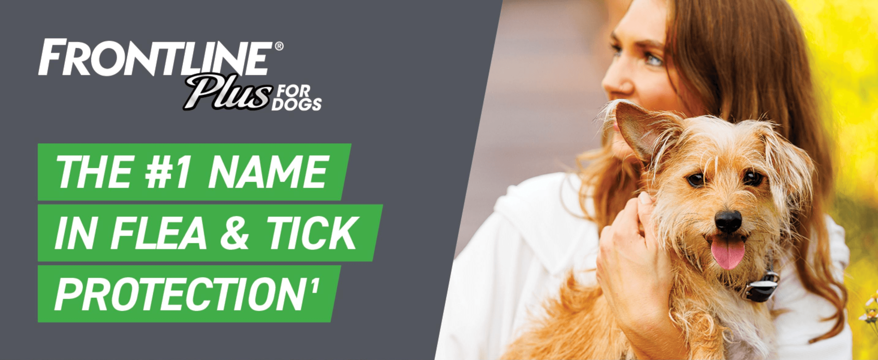 Positions Frontline Plus as the top name in flea and tick protection to build shopper trust.