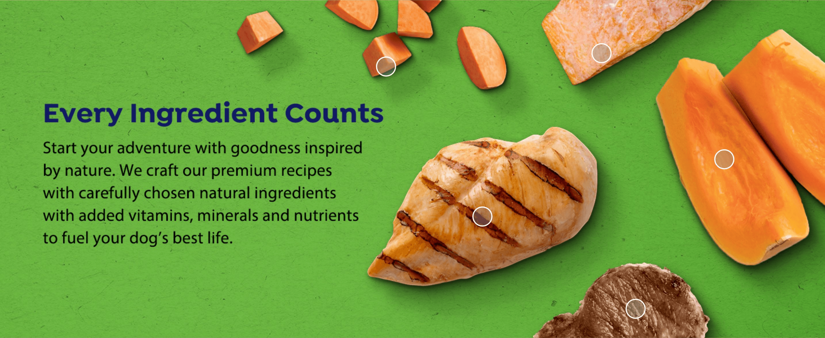 Reassures shoppers that the recipe is made with carefully chosen, natural, high-quality ingredients.