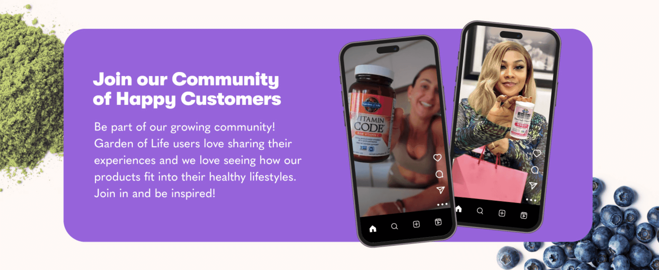 Shows real customer social posts and invites shoppers to join the community, building social proof. Positions the brand as one with a happy customer community.