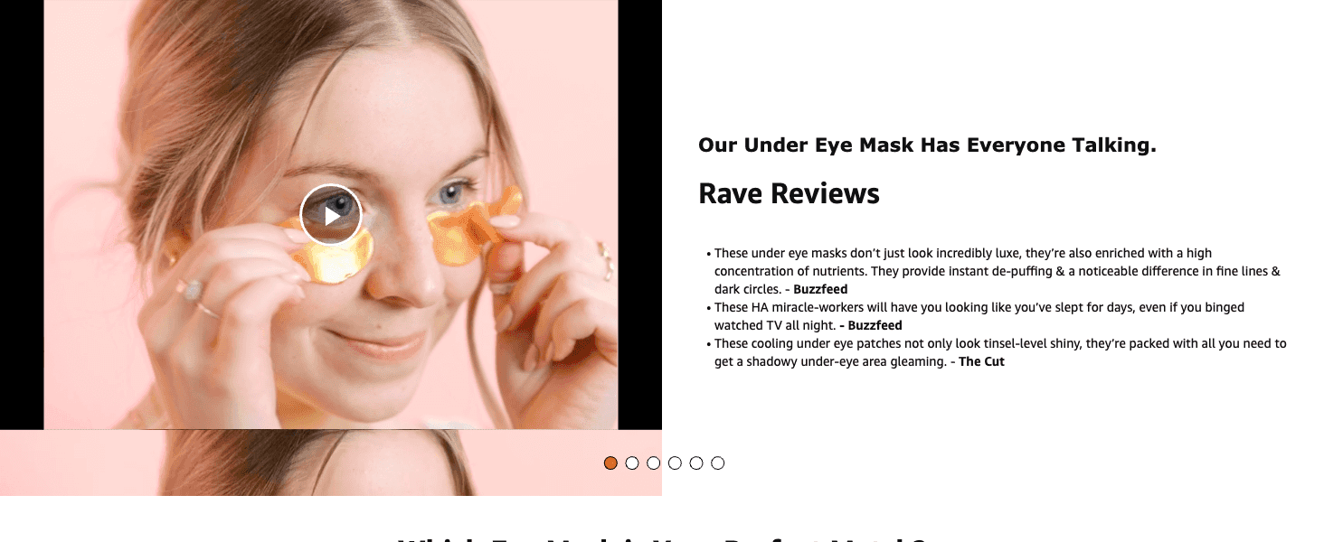 Builds trust by showing praise for the eye masks quoted from well-known publications like Buzzfeed and The Cut.