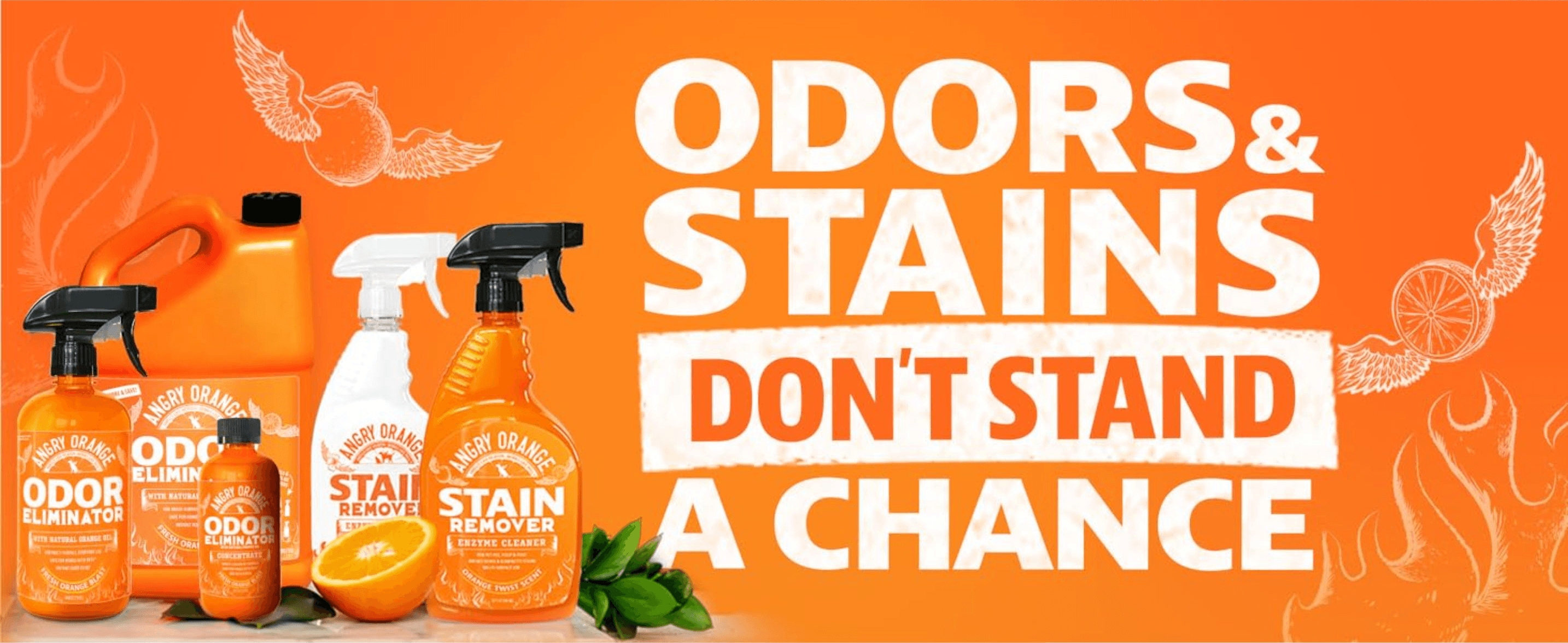 Presents the full Angry Orange range of odor and stain products under one bold promise. Reassures shoppers the range beats both pet odors and stains.