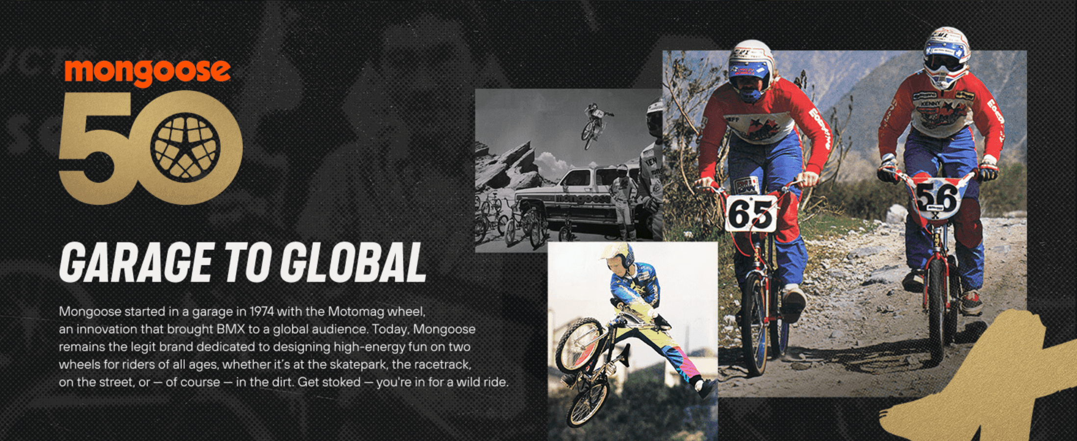 Tells Mongoose's 50-year BMX heritage story to build trust and authenticity with shoppers.
