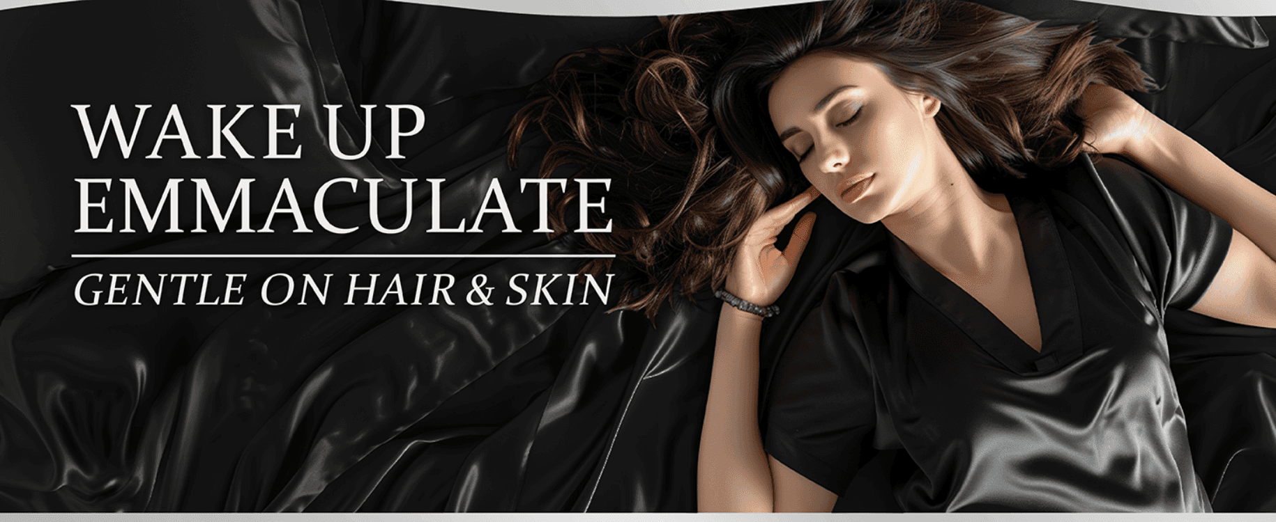 Uses an evocative lifestyle photo and headline to convey that the satin sheets are gentle on hair and skin.
