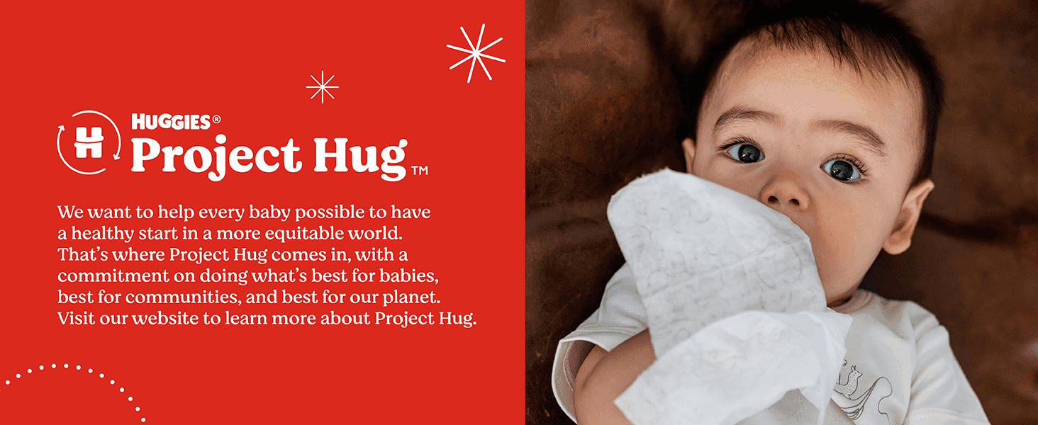 Introduces Huggies' Project Hug commitment to equitable starts for babies, building emotional brand trust with shoppers.