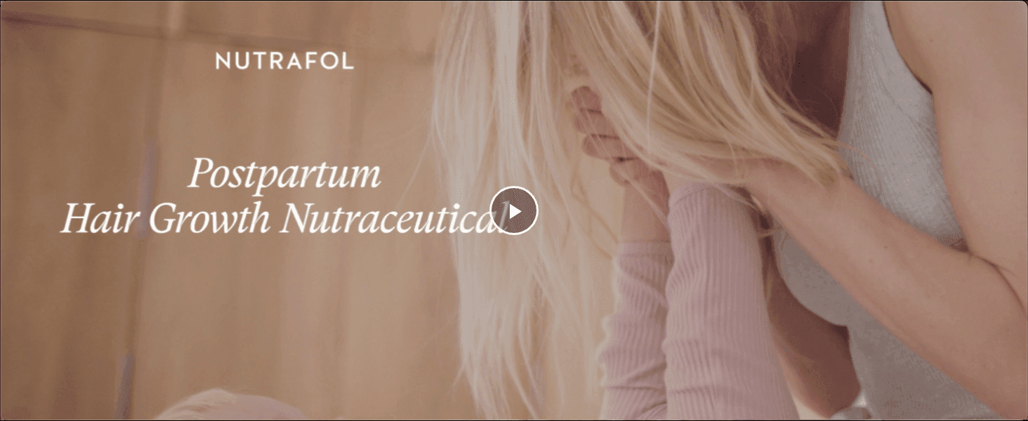 Introduces the Nutrafol postpartum product line with an emotional video moment to build brand connection.