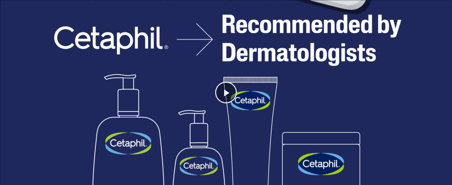 Showcases the Cetaphil product range alongside a dermatologist-recommended claim to build brand trust.