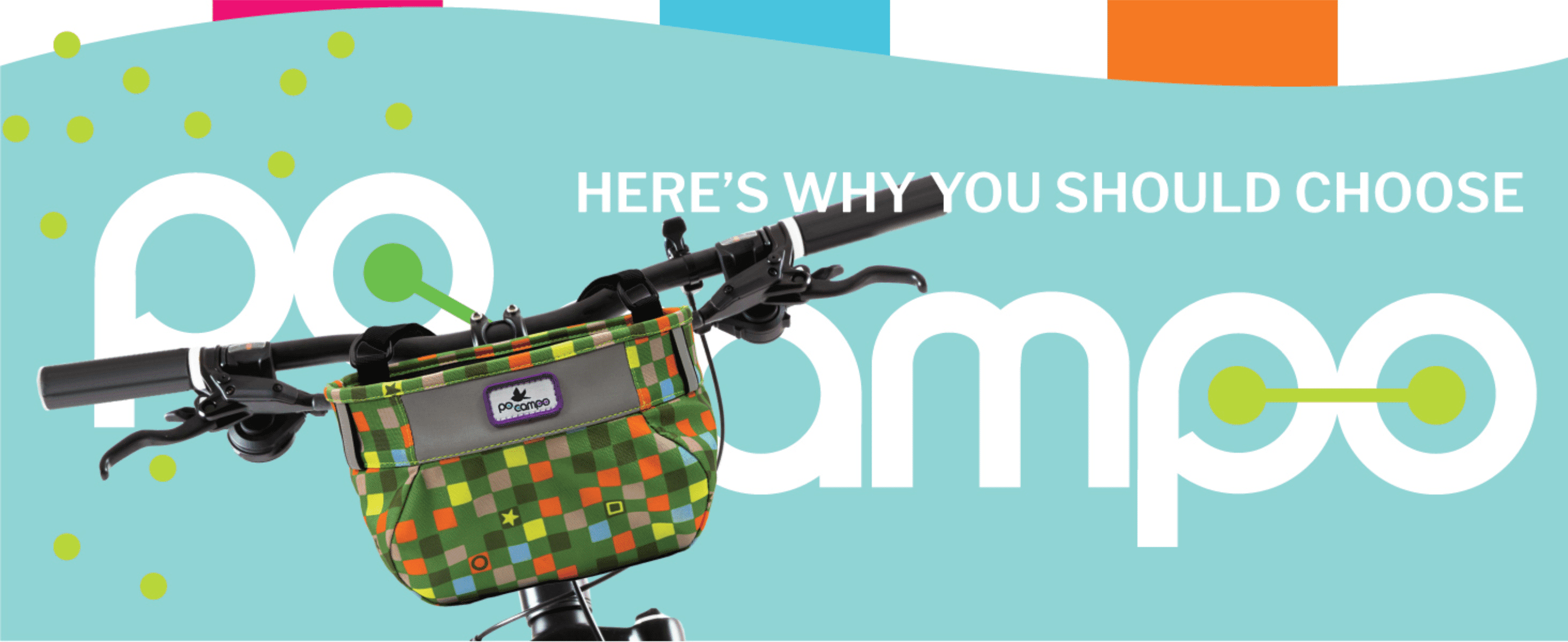 Introduces the Po Campo brand as a lead-in to convince shoppers why they should choose this brand's product.
