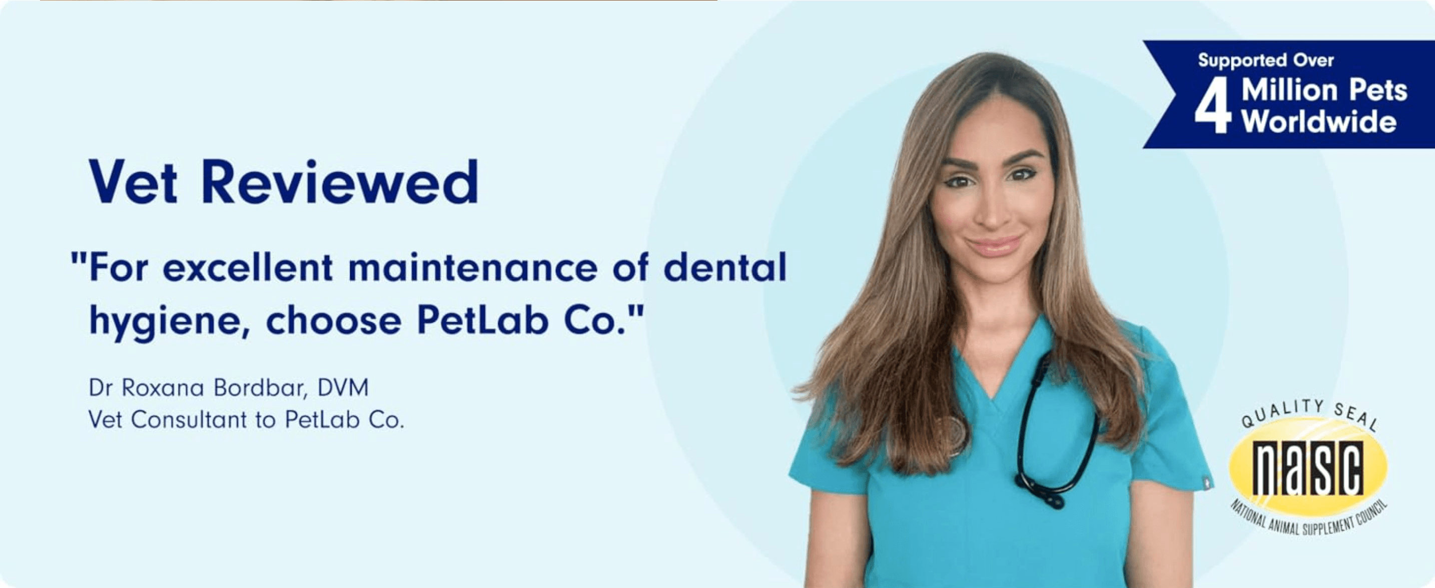 Uses a named veterinarian's quote to build professional credibility and trust in the product's dental hygiene benefits. Displays a third-party quality certification and pet count to reassure…