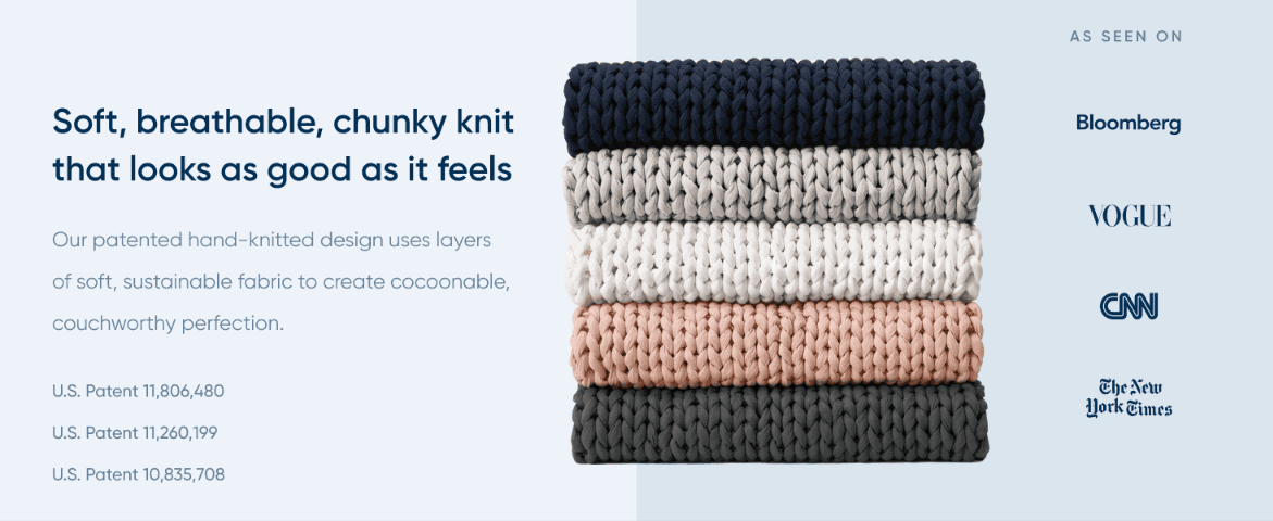 Builds credibility by showing the blanket has been featured in major publications like Bloomberg, Vogue, CNN, and The New York Times. Highlights the patented soft, breathable knit construction using…