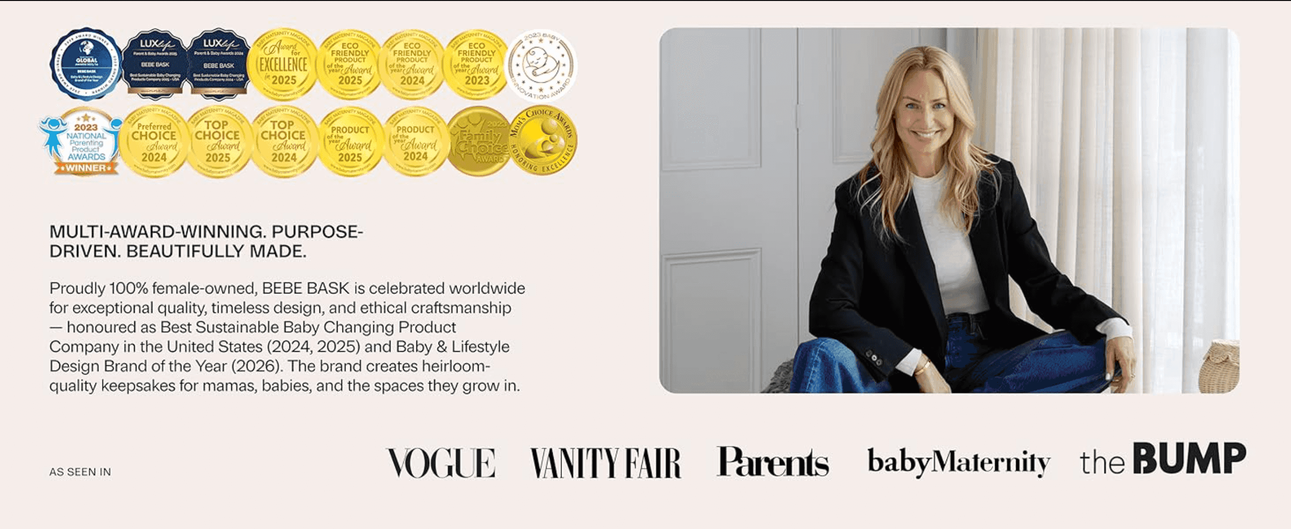 Builds trust by showcasing the brand's multi-award-winning, female-owned, purpose-driven story. Reinforces credibility by showing the brand's coverage in Vogue, Vanity Fair, Parents and other major…