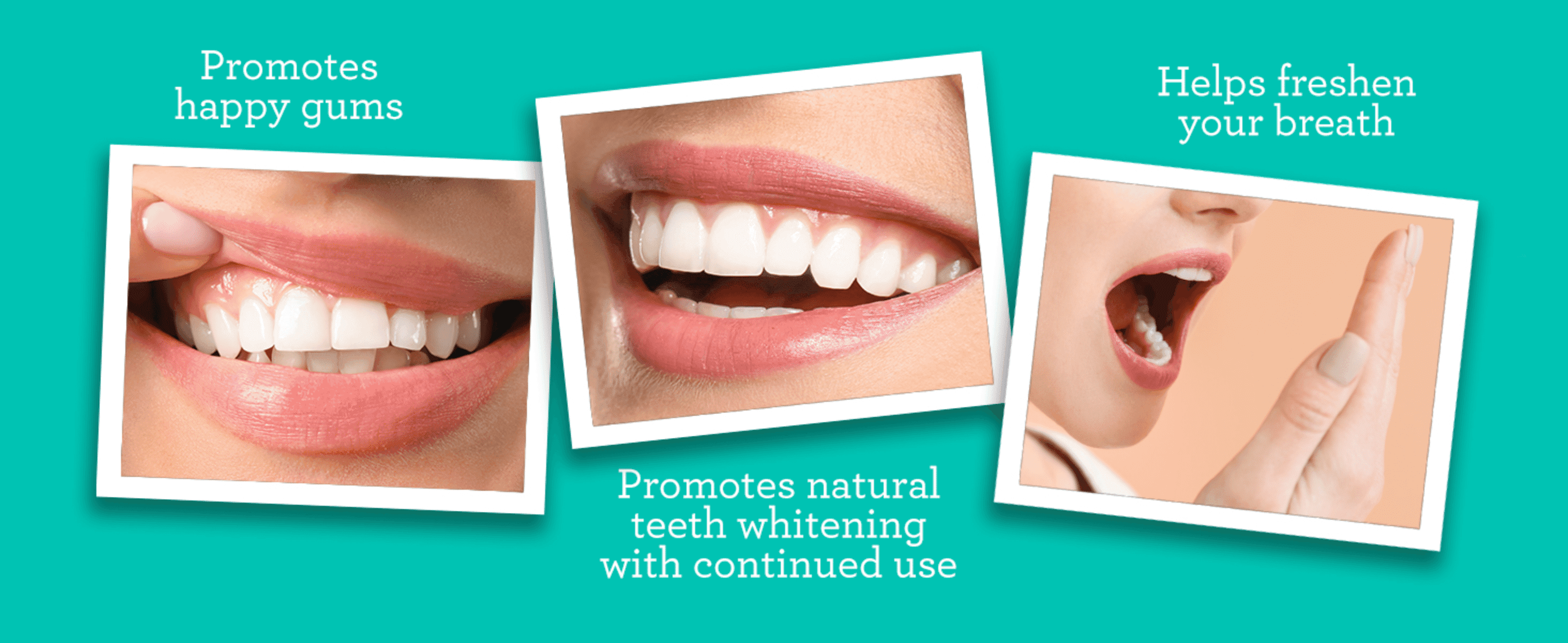 Shows three oral care benefits in photo panels so shoppers see the results they can expect.