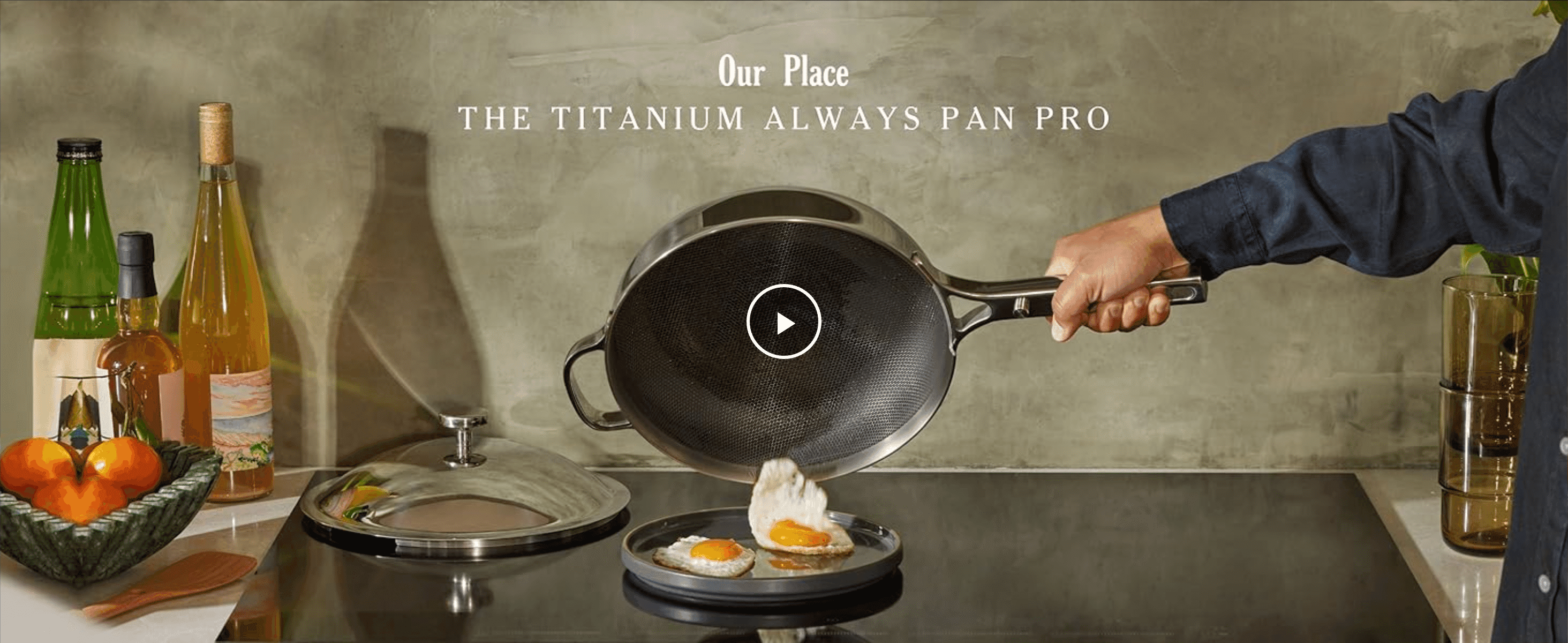 Introduces the Our Place brand and the Titanium Always Pan Pro with a cinematic video hero to build premium brand impression.