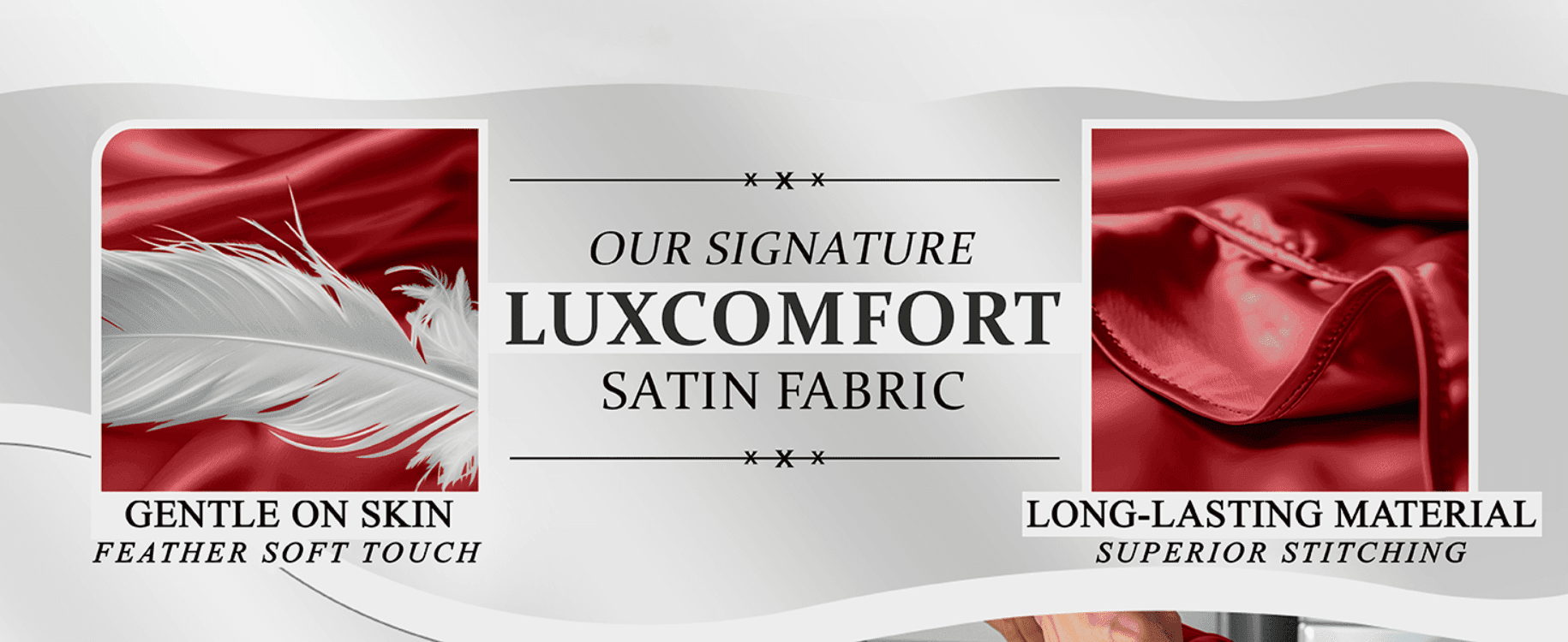 Highlights two distinct fabric benefits, gentle skin feel and durable stitching, in a segmented panel layout.
