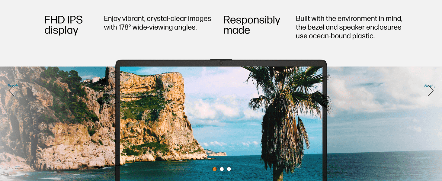 Communicates the vivid, wide-angle FHD display alongside the laptop's use of ocean-bound recycled plastic. Reassures environmentally-conscious shoppers the bezel and speakers are made with recycled…