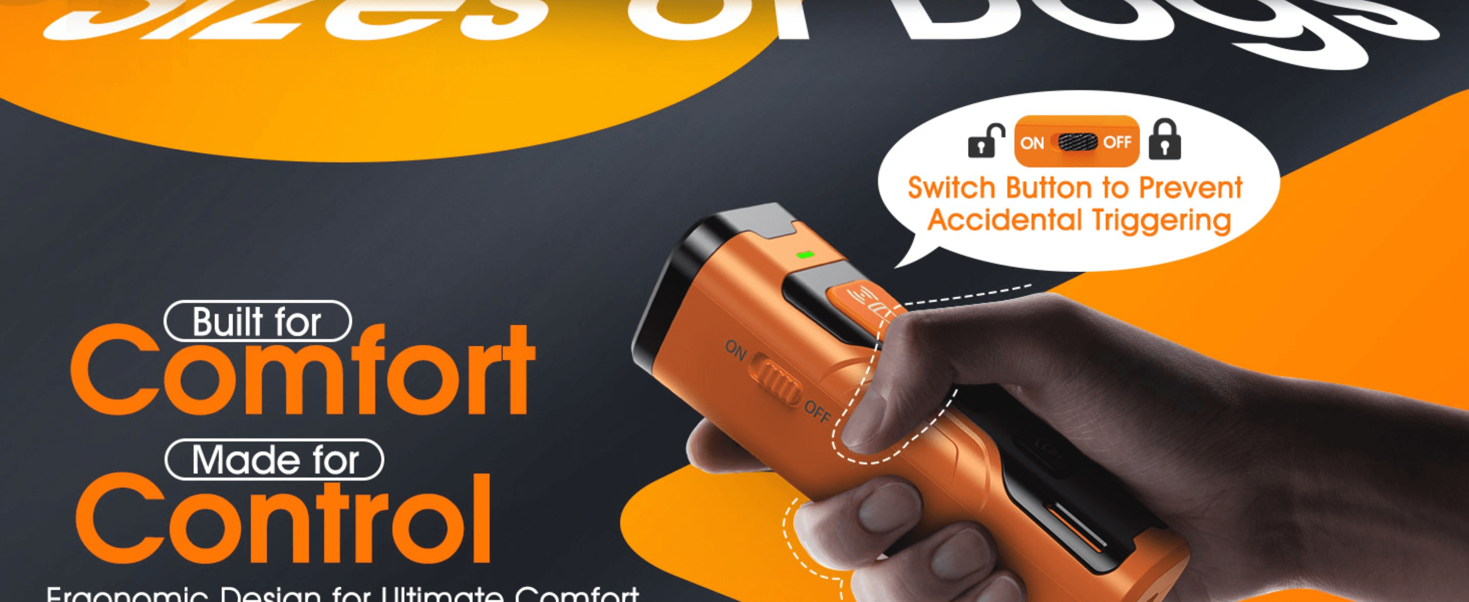 Highlights the ergonomic grip designed for comfortable, controlled handling. Reassures shoppers the switch button prevents the device from firing accidentally.