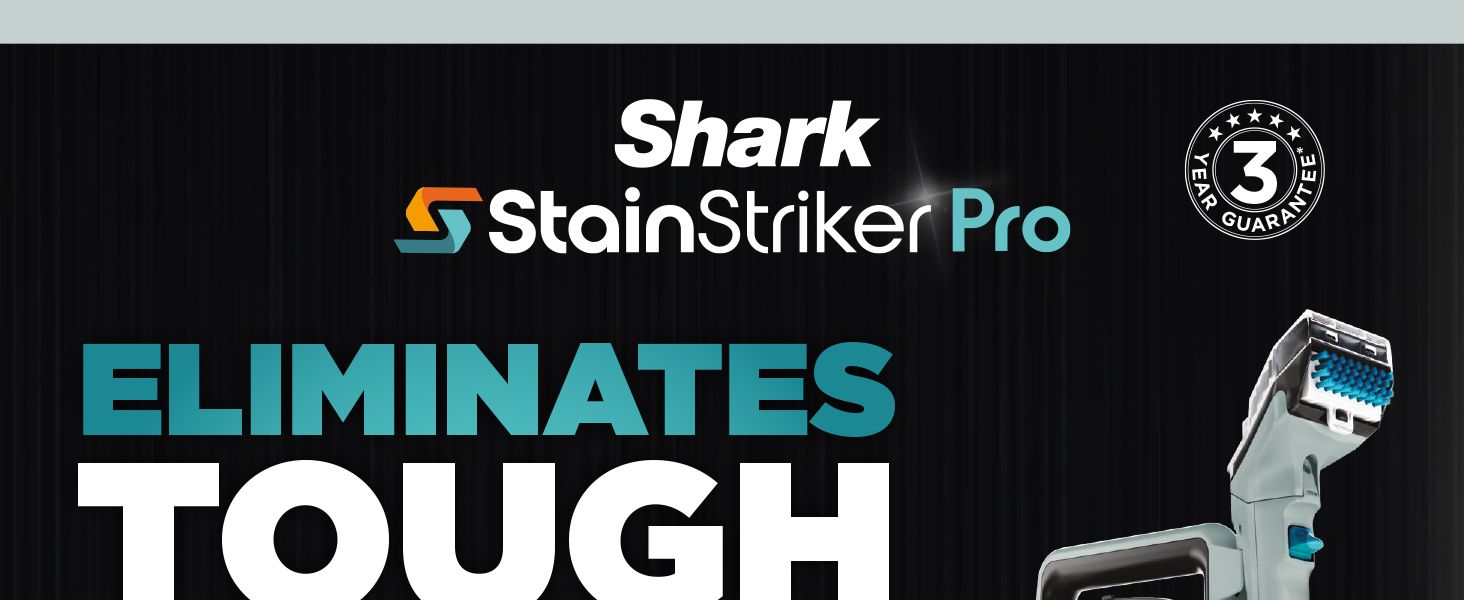 Communicates the primary benefit of the Shark StainStriker Pro - its ability to eliminate tough stains - while building brand trust with a 3-year guarantee badge.