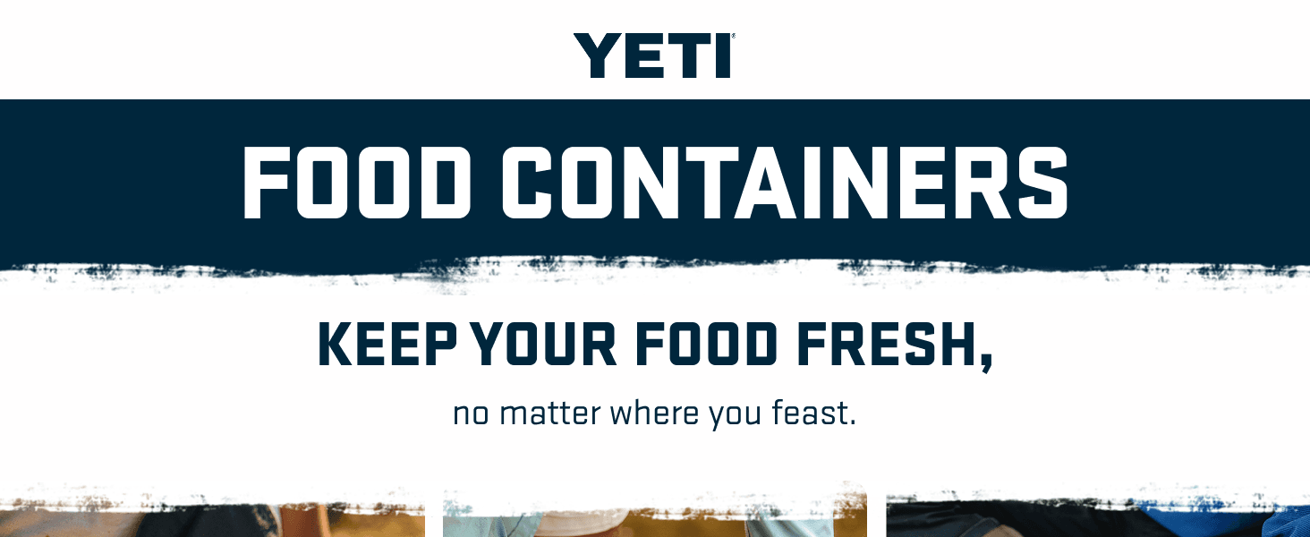 Introduces the YETI food containers product line and communicates the core benefit of keeping food fresh in any setting, reinforcing brand presence and product category. Highlights the primary…