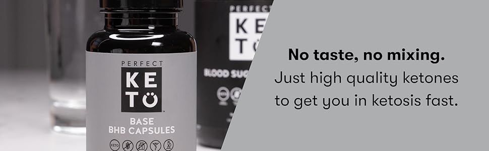 Communicates the simplicity and convenience of the product by emphasizing no taste or mixing required, just high-quality ketones for fast ketosis.