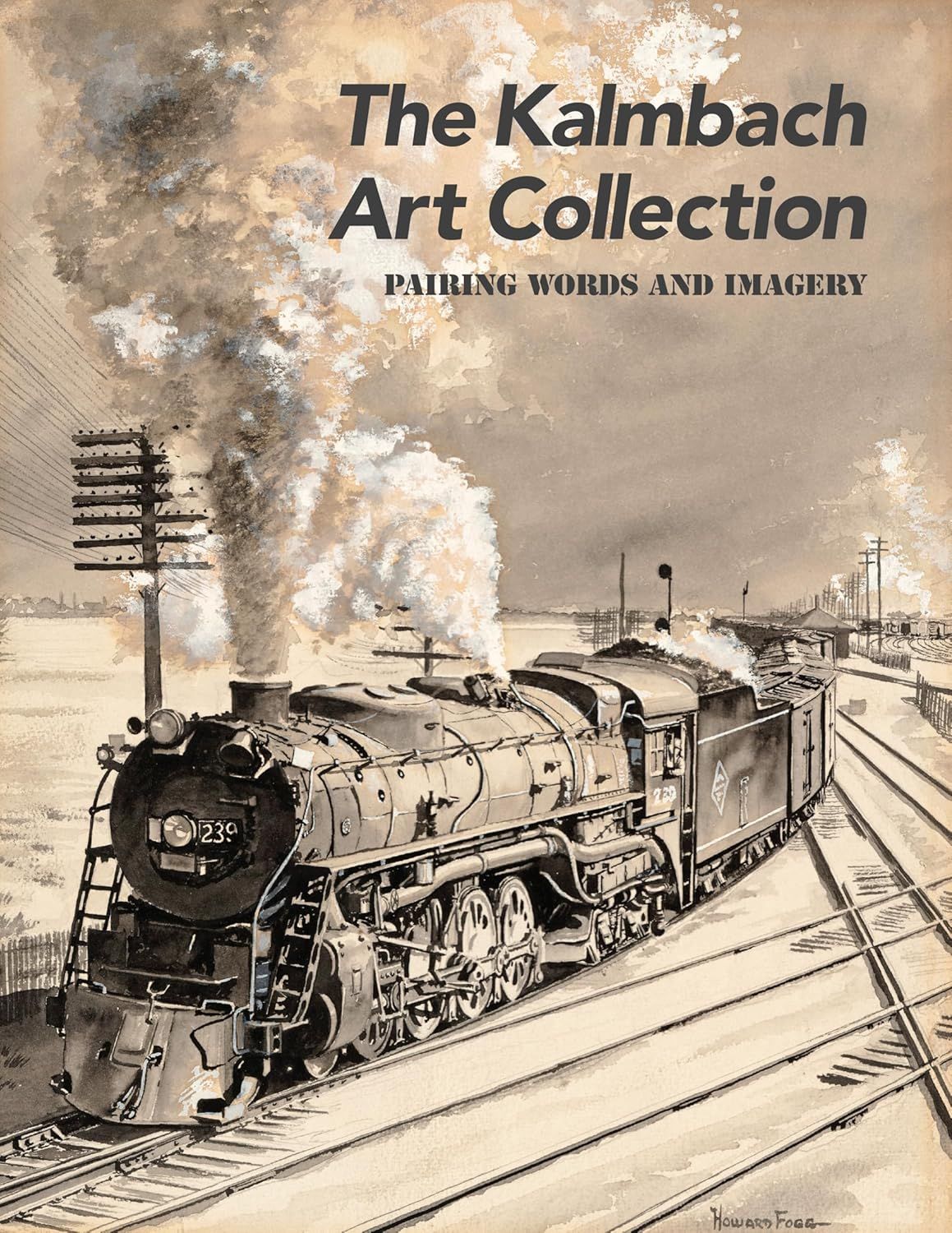 Displays the book cover featuring vintage train artwork to communicate the artistic and nostalgic theme of The Kalmbach Art Collection, appealing to art and railroad enthusiasts.