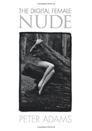 Shows the core sellable product, a photography book titled The Digital Female Nude by Peter Adams, with clear visibility of the cover design and title to help shoppers identify and evaluate the book.