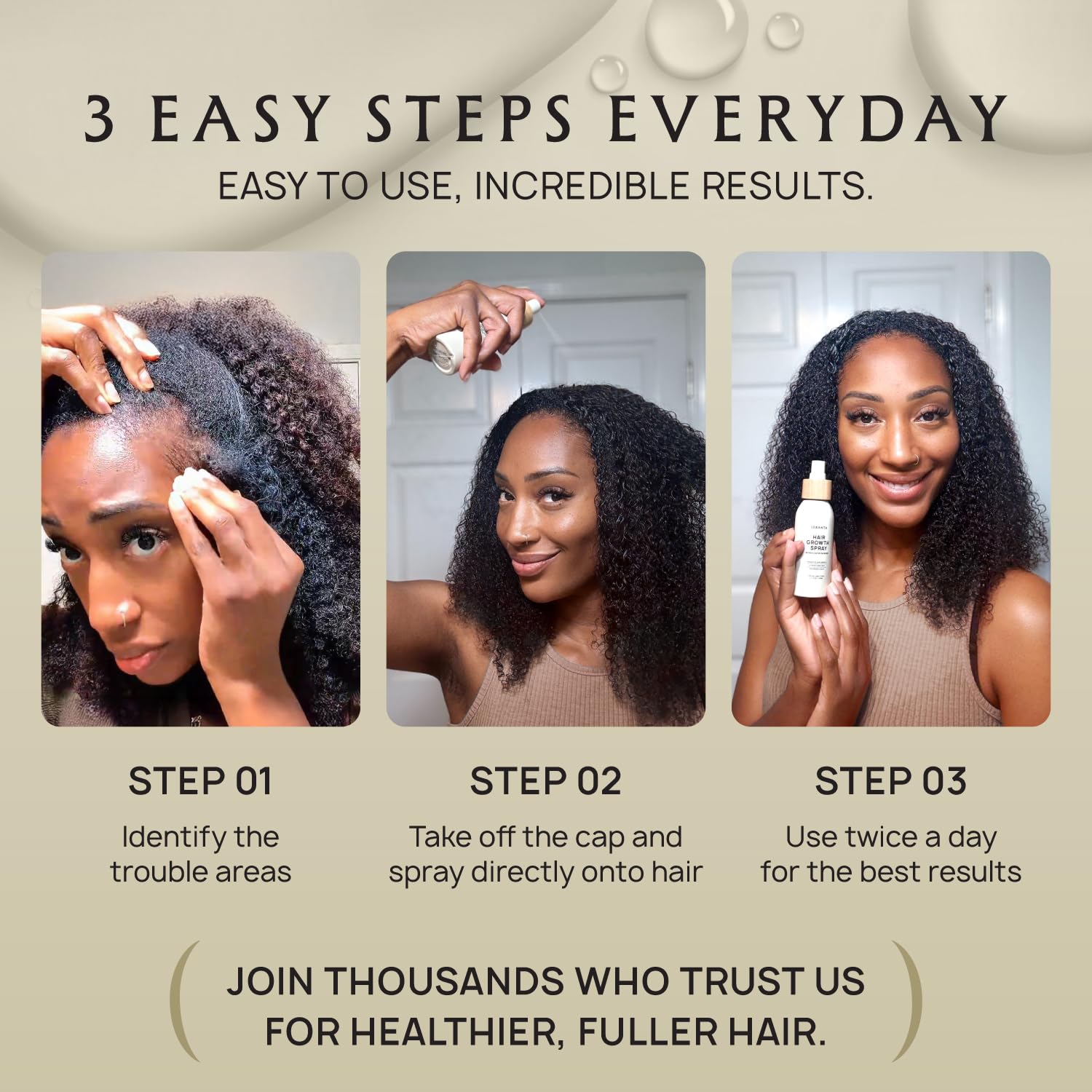 Explains the simple 3-step process for using the hair product, showing it is easy to apply for incredible results.