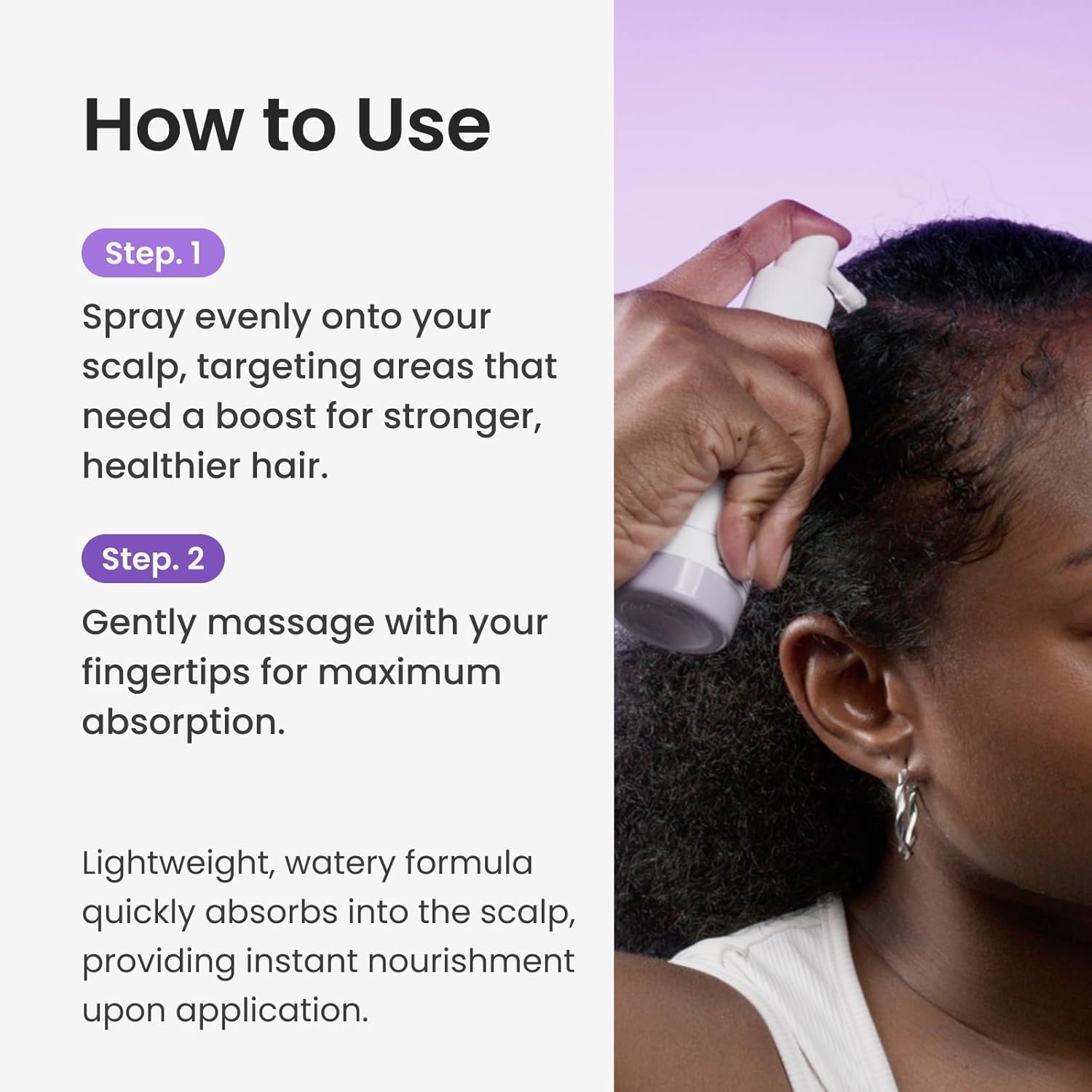 Explains the steps for properly applying and massaging the product into the scalp for maximum absorption and nourishment.