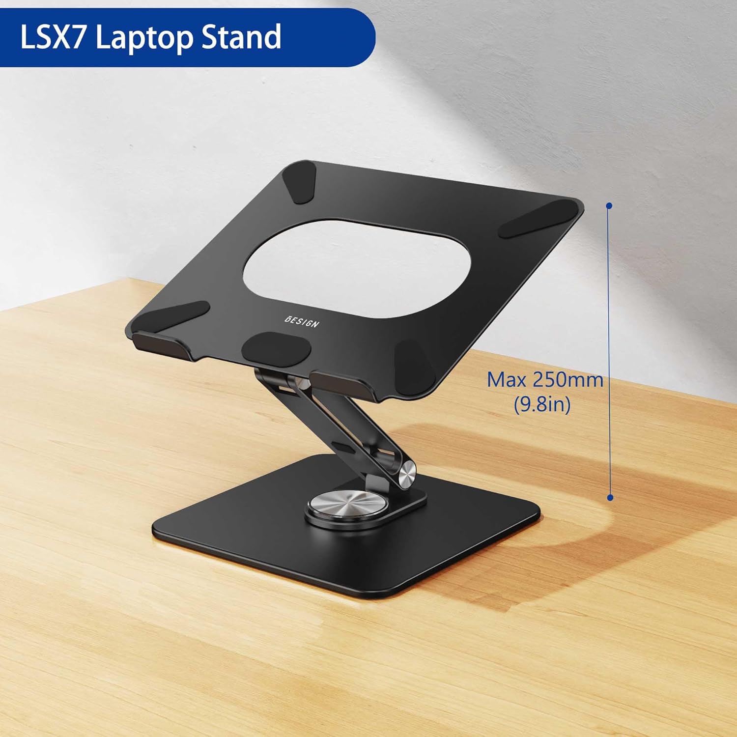 Shows the maximum height of the laptop stand to inform customers about its adjustability and ergonomic potential. Highlights the stand's ability to adjust up to 250mm (9.8in) in height, emphasizing…