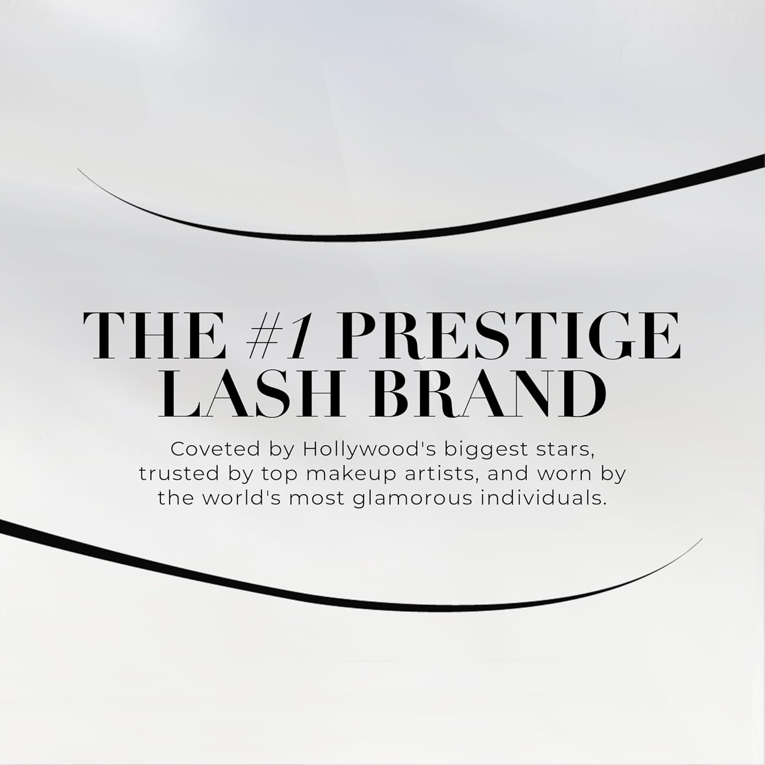 Establishes the brand as the top choice for luxury lash products, appealing to customers seeking high-end beauty items.