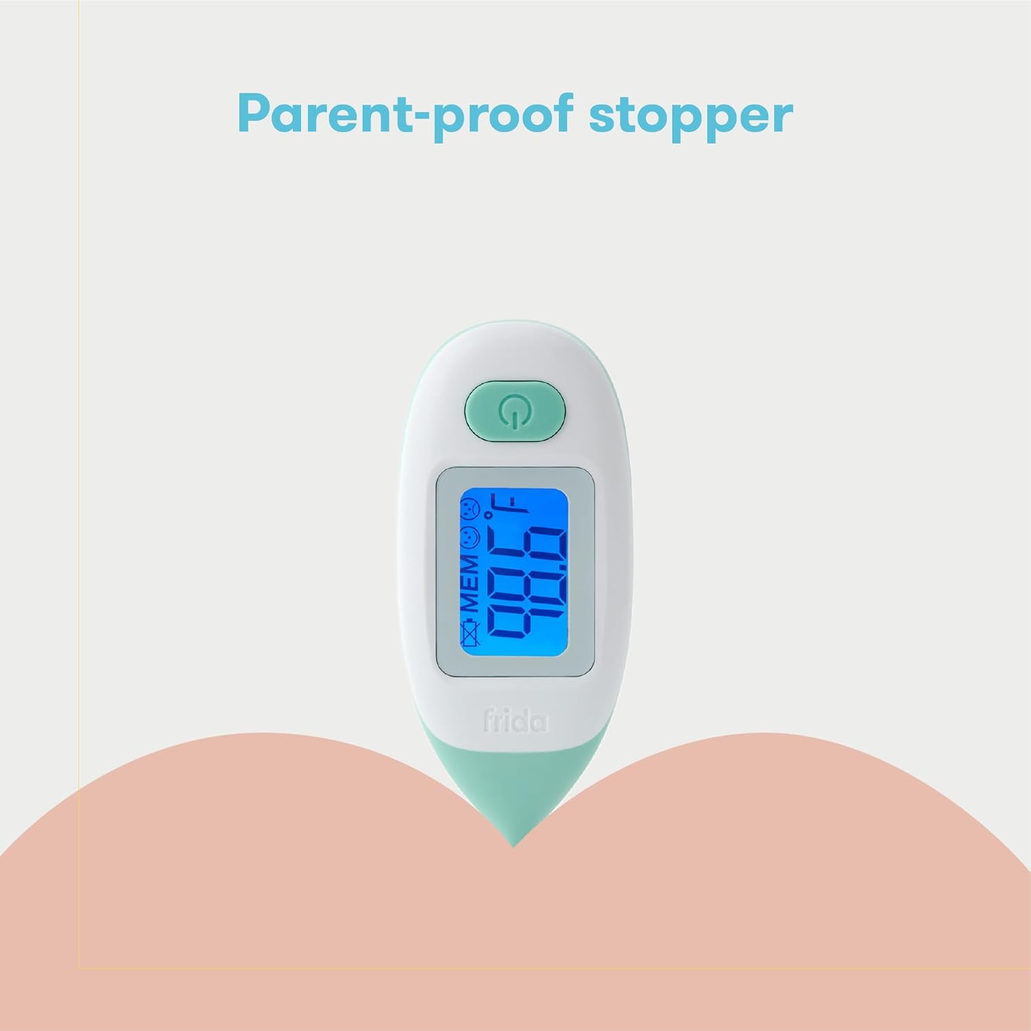 Highlights the product's parent-proof feature, reassuring parents that the device is designed for easy and safe use.