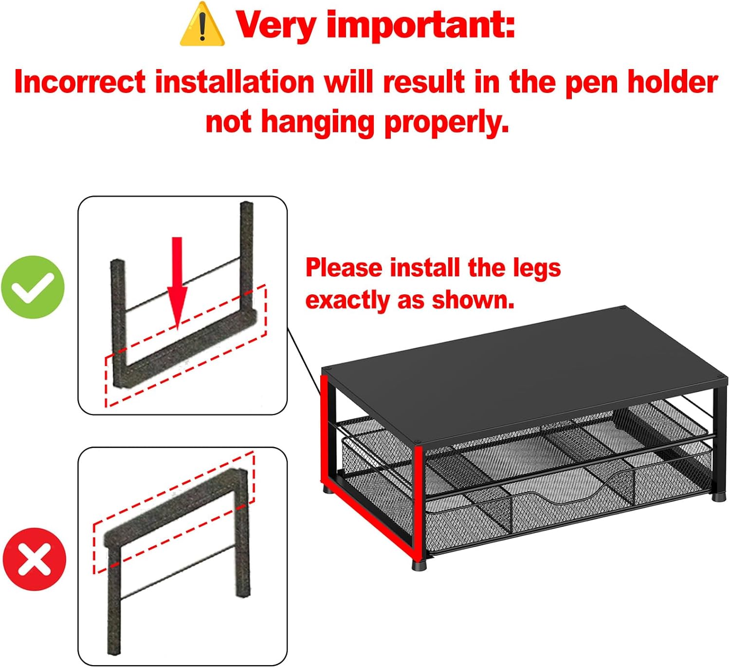 Instructs customers on the proper way to install the product's legs to ensure it hangs correctly.