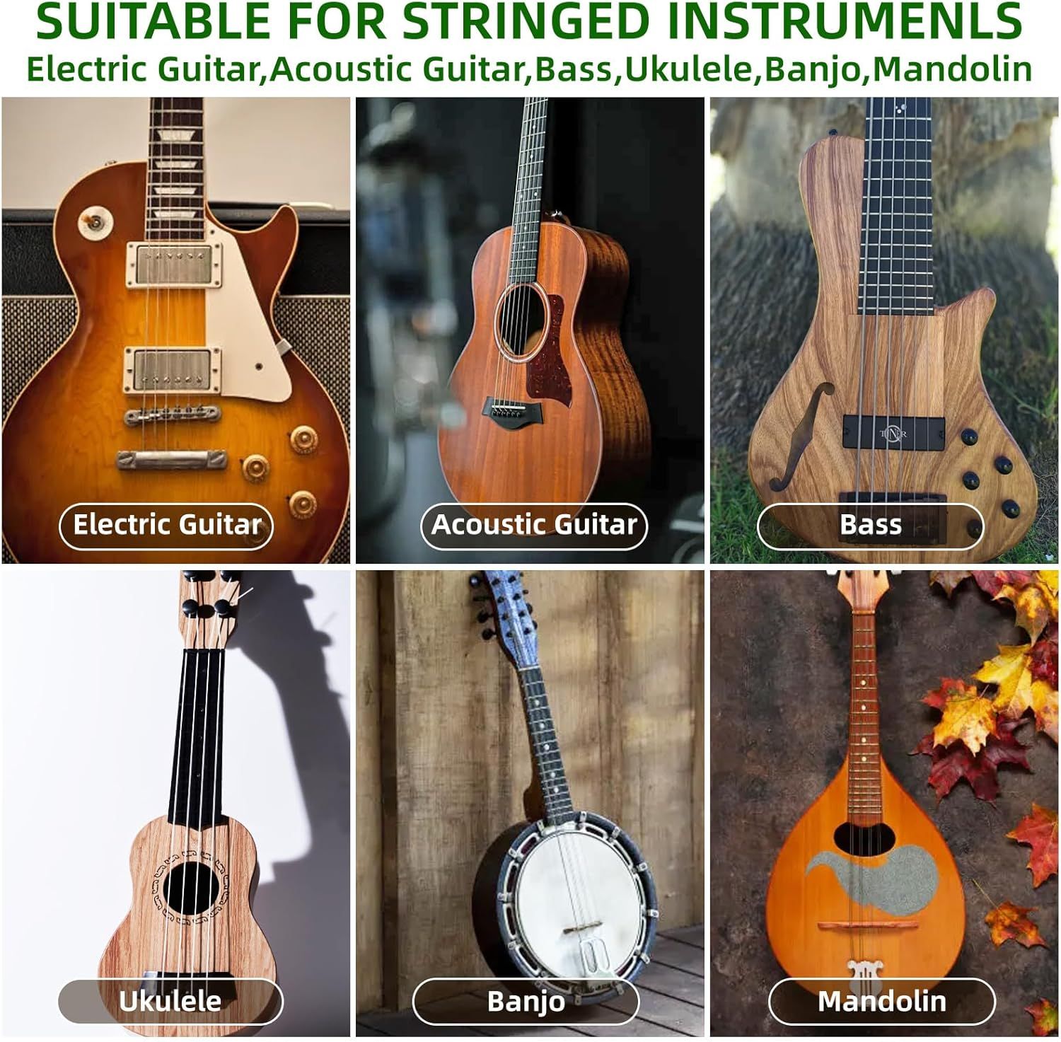 Communicates that the product is compatible with a wide range of stringed instruments including electric guitar, acoustic guitar, bass, ukulele, banjo, and mandolin, helping shoppers confirm it will…