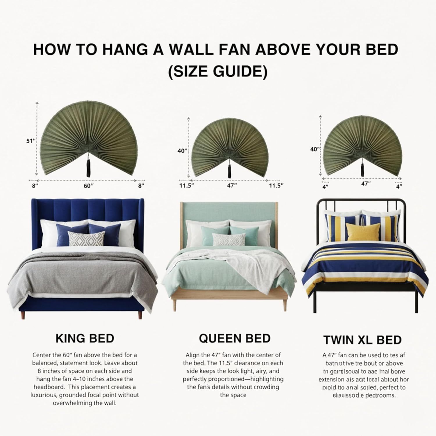 Provides step-by-step guidance on how to properly hang and position a decorative wall fan above different bed sizes, including specific measurements and placement recommendations for optimal visual…