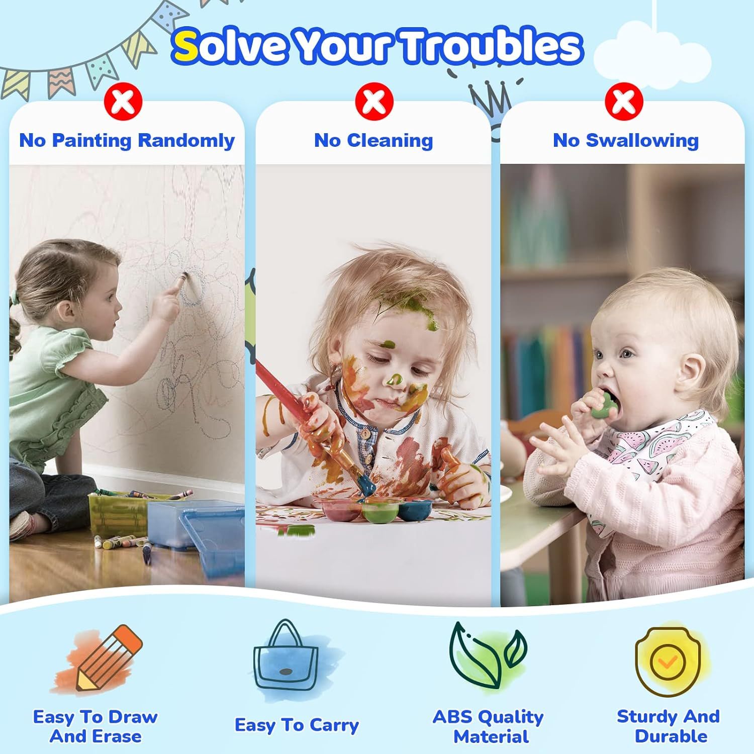 Communicates multiple benefits of the product by showing problems it solves (no painting randomly, no cleaning, no swallowing) and highlighting four key…