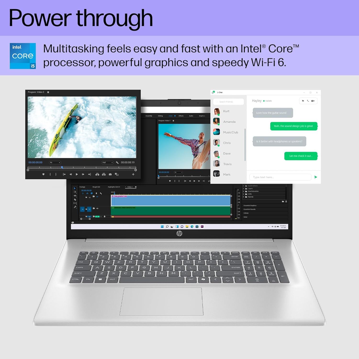 Demonstrates the laptop's ability to handle multiple demanding tasks at once (video editing, messaging, media playback) thanks to the Intel Core i5 processor, powerful graphics, and Wi-Fi 6,…