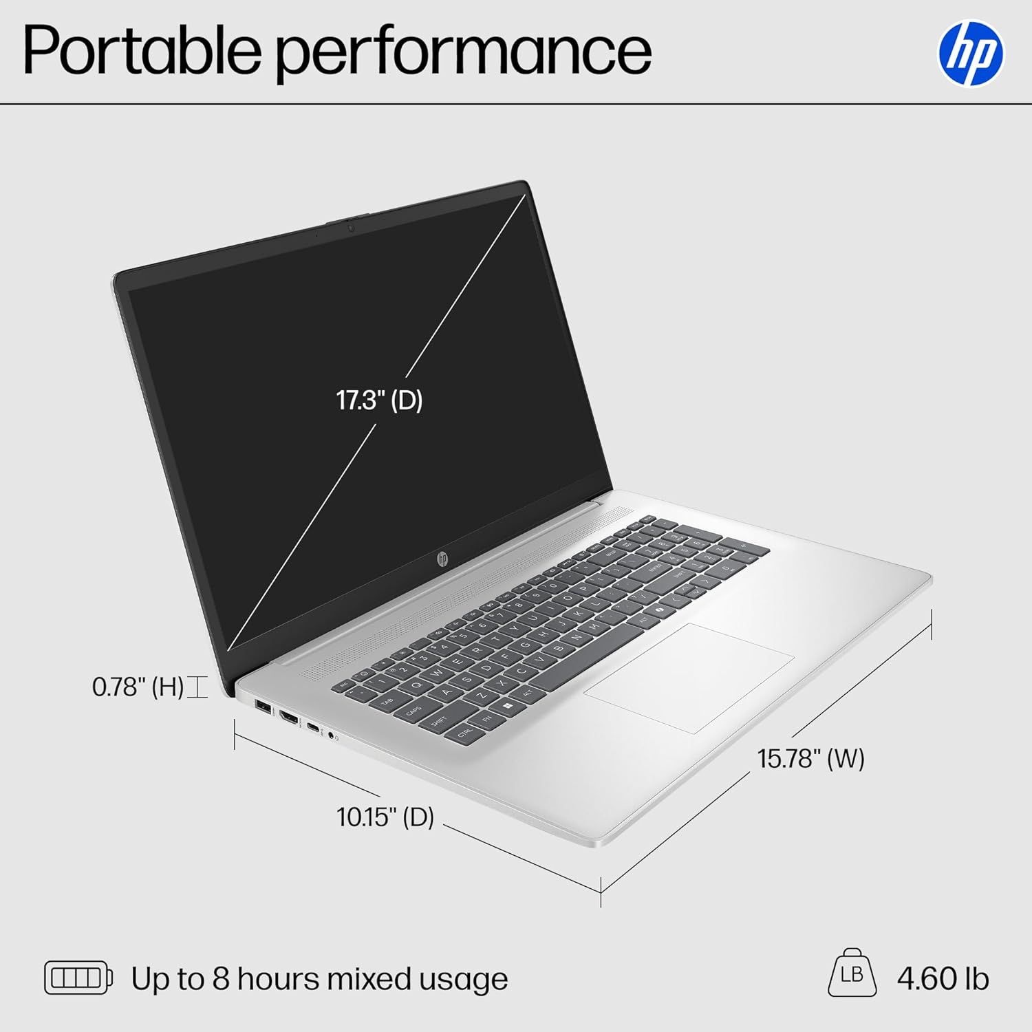 Communicates the exact physical dimensions of the HP laptop (17.3" screen diagonal, 15.78" width, 10.15" depth, 0.78" height, 4.60 lb weight) to help shoppers…