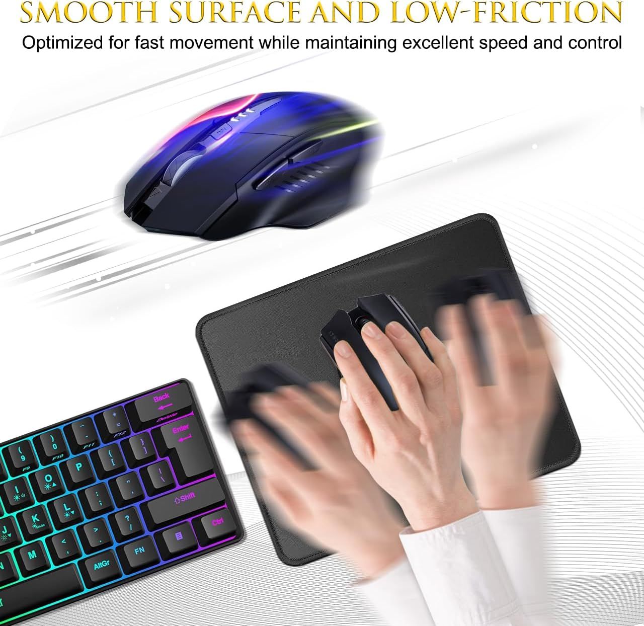 Communicates that the mouse pad surface is optimized for fast, smooth mouse movement with excellent speed and control, appealing to gamers and users who need precision.