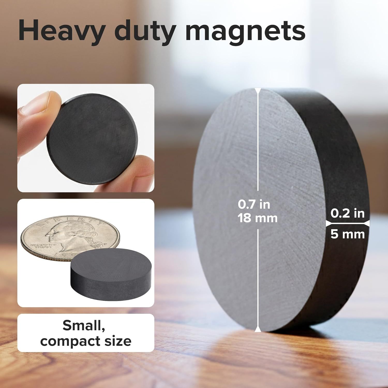 Communicates the exact physical dimensions of the magnets (0.7 in / 18 mm diameter, 0.2 in / 5 mm thickness) and emphasizes their small, compact size through scale comparisons with a hand and a…