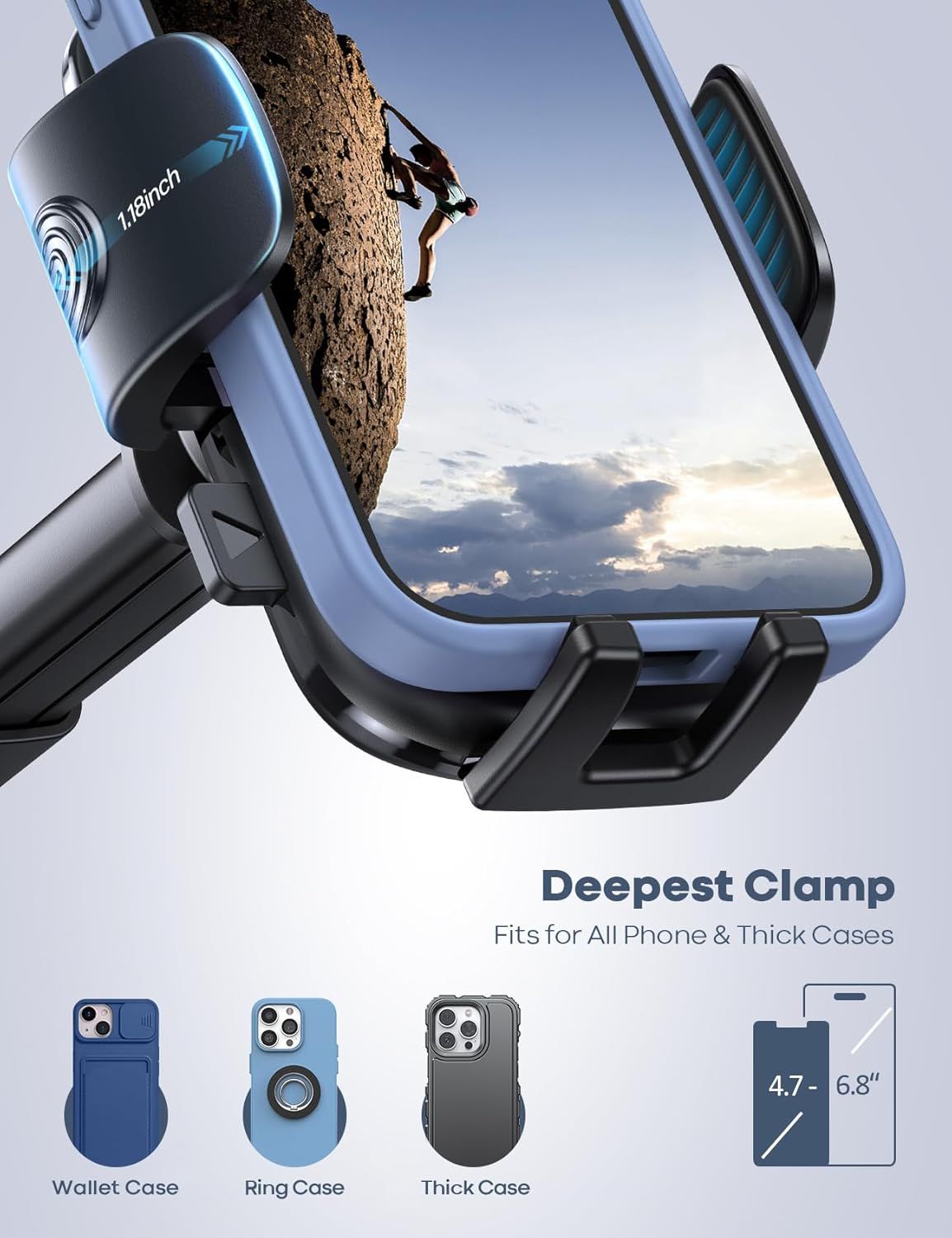 Reassures shoppers that the phone mount's deep clamp design securely holds all phone types and thick cases, preventing drops and ensuring safe use during activities. Highlights the product's deepest…