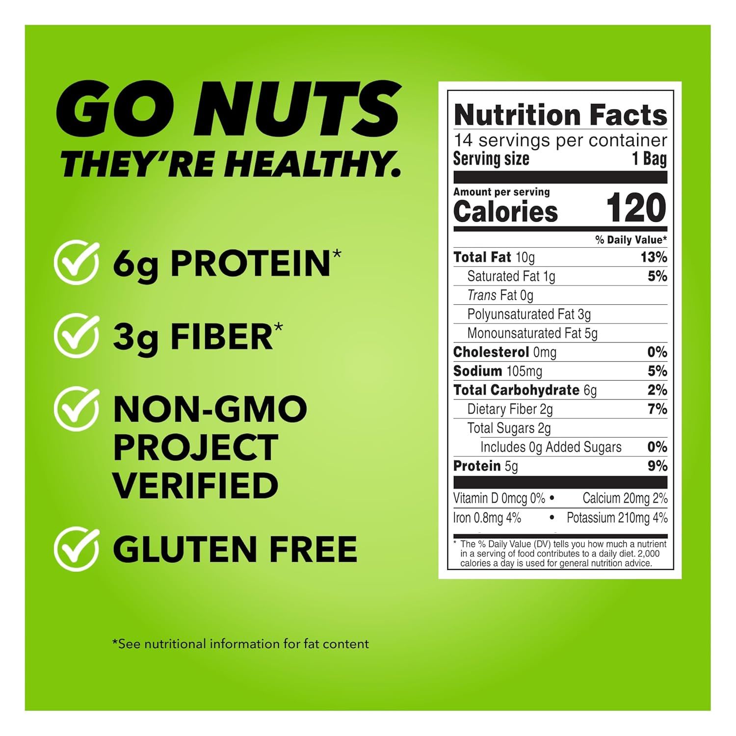 Communicates multiple health benefits and certifications of the product to reassure health-conscious shoppers that the nuts are nutritious and meet dietary…