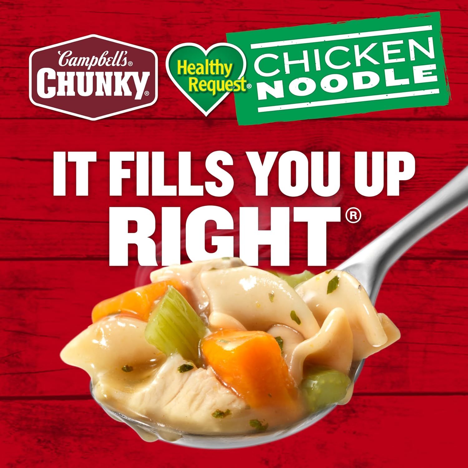 Communicates the brand identity and product line (Campbell's Chunky Healthy Request Chicken Noodle) with the tagline 'It Fills You Up Right' to establish…