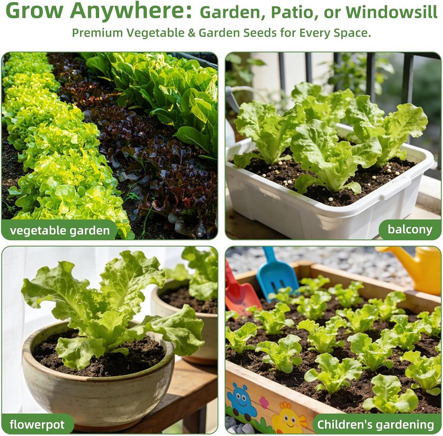 Demonstrates that the vegetable seeds can be grown in multiple different environments and settings—garden, balcony, windowsill, flowerpot, and children's gardening—to reassure shoppers of the…