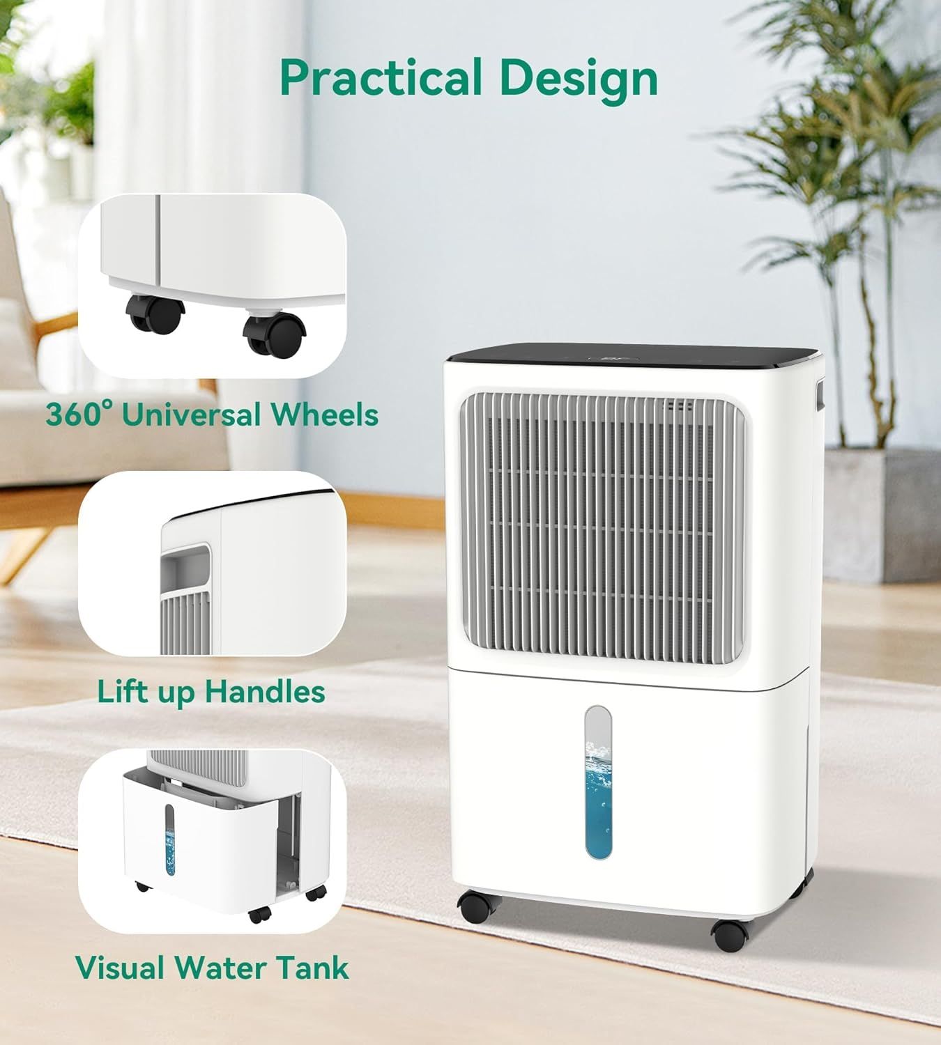 Highlights three distinct practical design features of the dehumidifier to communicate ease of mobility, portability, and convenient water level monitoring.