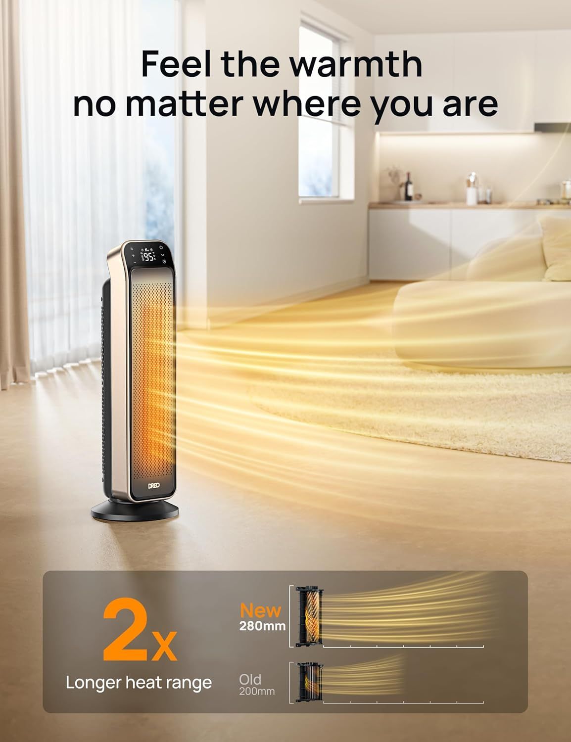 Communicates the product's superior heating performance by showing it has 2x longer heat range compared to the old model, reassuring shoppers of improved…
