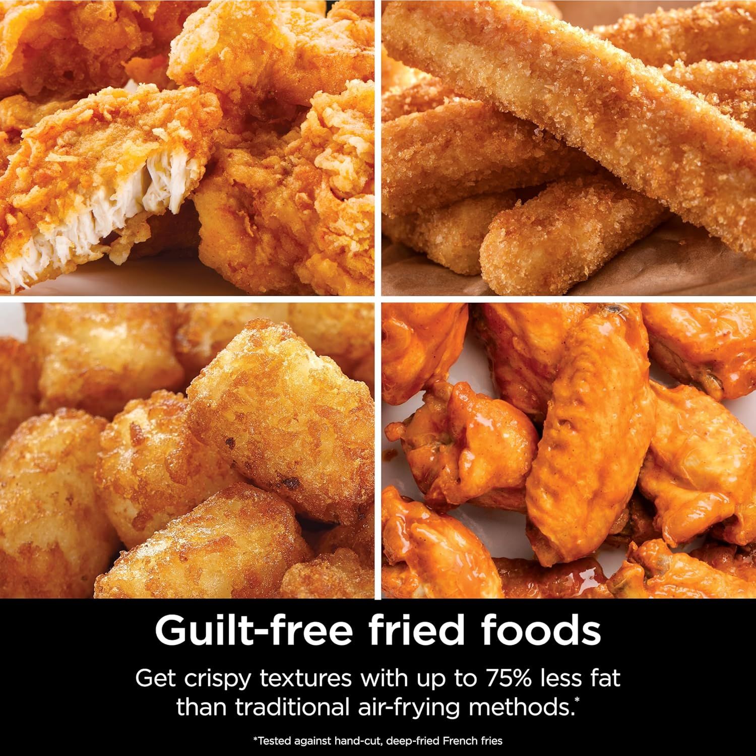 Communicates a quantifiable health benefit to reassure shoppers that they can enjoy fried foods with significantly reduced fat content compared to traditional…
