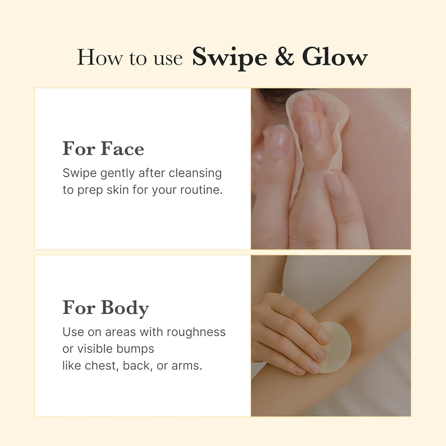 Demonstrates how to use the Swipe & Glow product in two different applications: on the face after cleansing and on body areas with roughness or bumps. Shows the product can be used in multiple…