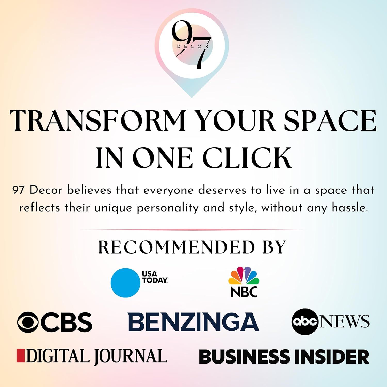 Builds trust and credibility by showcasing that 97 Decor has been featured and recommended by major media outlets including USA Today, NBC, CBS, Benzinga, ABC…