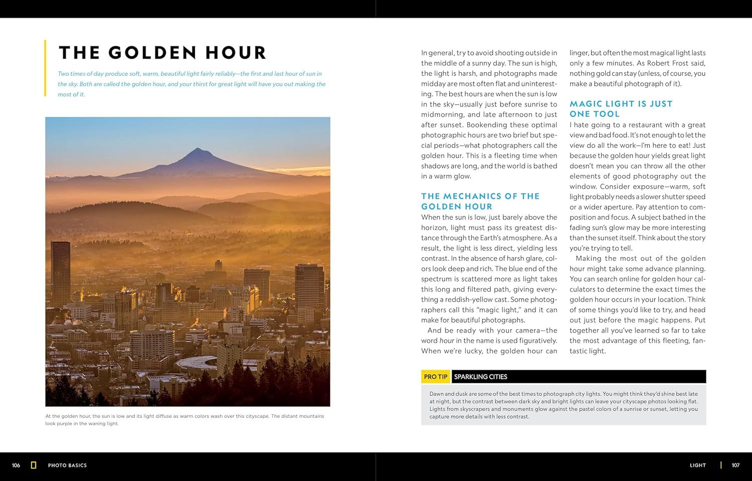 Educates the shopper on how to use the golden hour for optimal photography, explaining the timing, lighting mechanics, and planning needed to capture beautiful photos during this fleeting period.