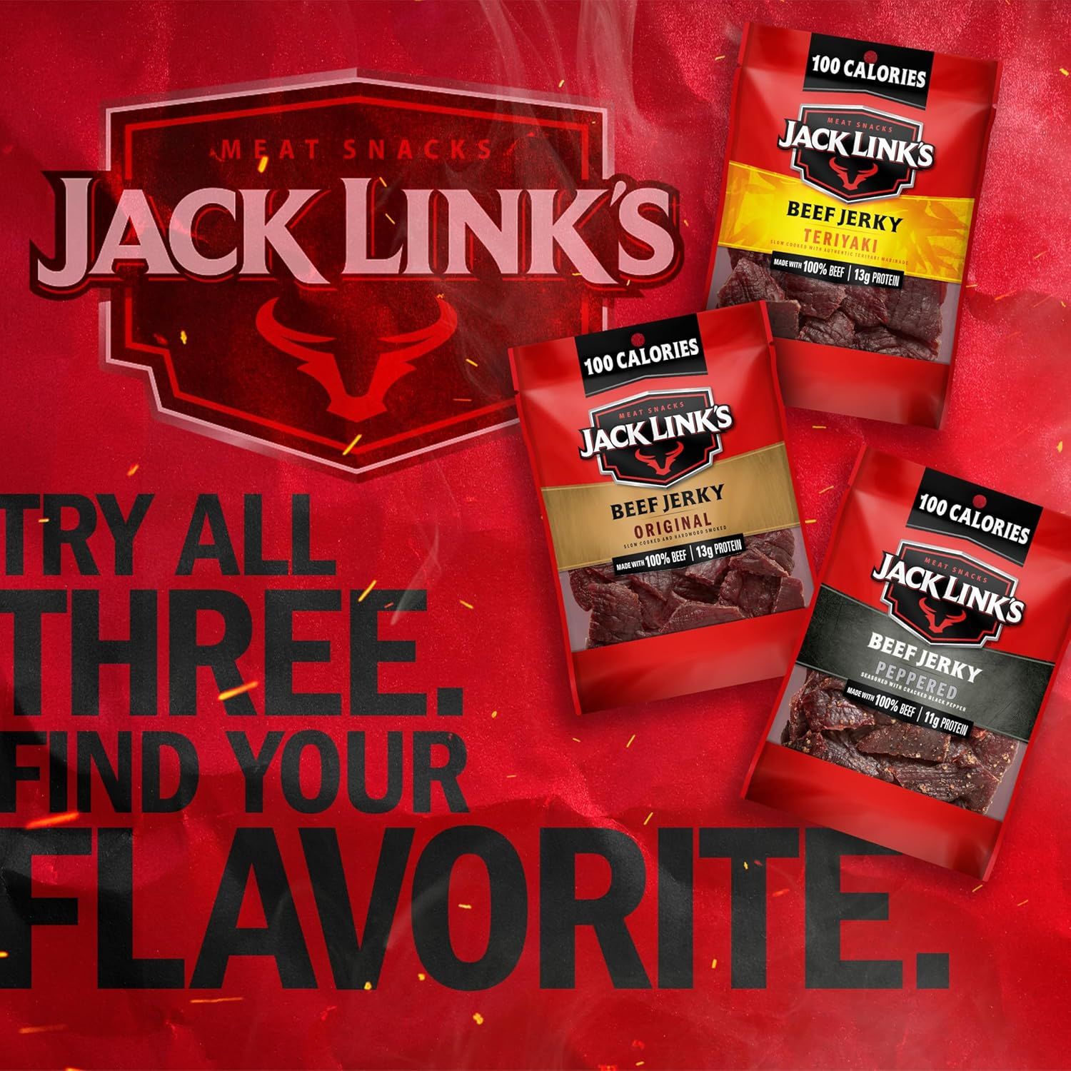 Showcases the Jack Link's brand and its product lineup, encouraging shoppers to explore and find their favorite flavor among the three beef jerky varieties displayed.