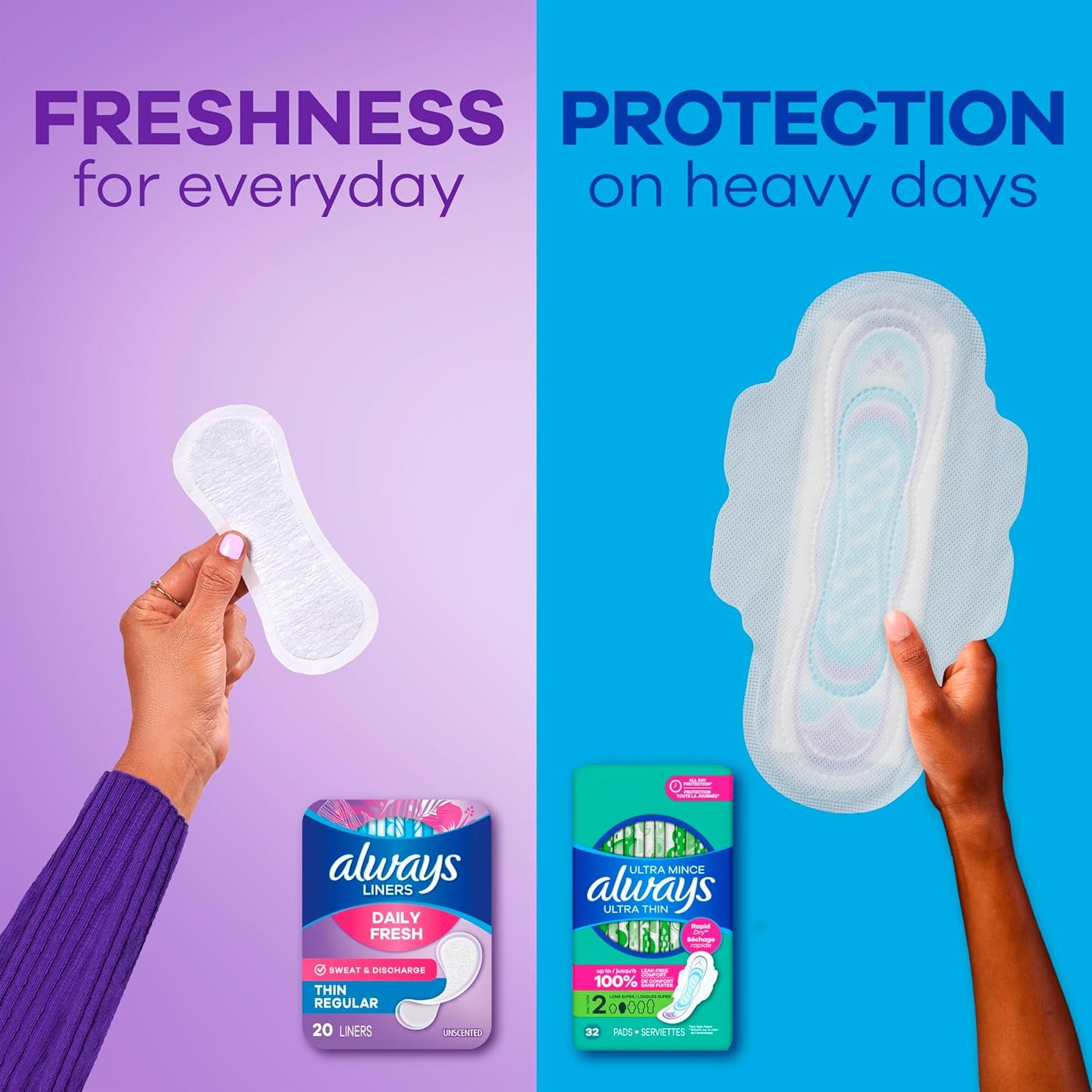 Showcases two different Always liner products side-by-side to help shoppers understand the brand's product lineup and choose between everyday freshness and…