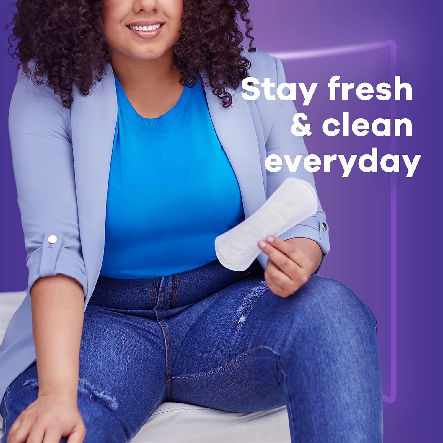 Communicates the product's ability to keep the user feeling fresh and clean throughout the day, emphasizing everyday confidence and comfort.
